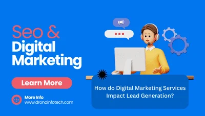 How do Digital Marketing Services Impact Lead Generation?